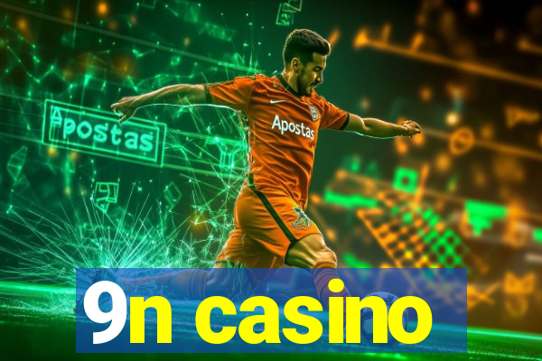 9n casino